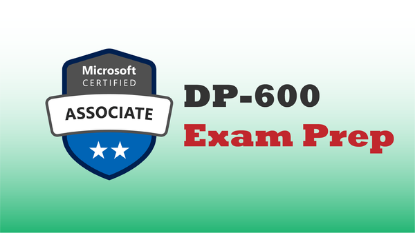 Microsoft Fabric DP-600 Exam Prep Resources